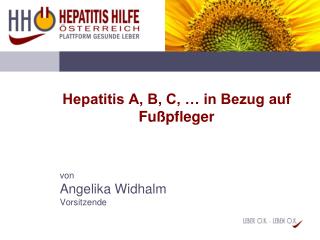 Hepatitis A, B, C, … in Bezug auf Fußpfleger
