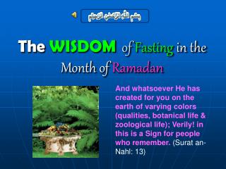 The WISDOM of Fasting in the Month of Ramadan