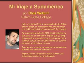 Mi Viaje a Sudamérica por Chris Wolforth Salem State College