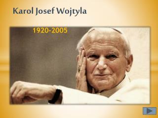 Karol Josef Wojtyla