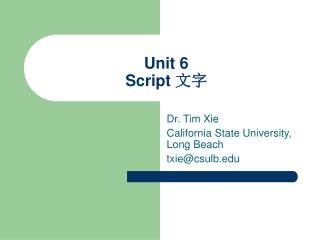 Unit 6 Script 文字