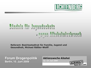 Forum Drogenpolitik Berlin, 15. Juni 2009