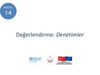 Değerlendirme : Denet im ler