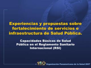 Experiencias y propuestas sobre fortalecimiento de servicios e infraestructura de Salud Pública.