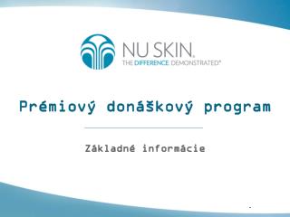 Prémiový donáškový program