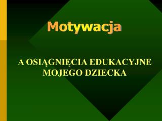 Motywacja