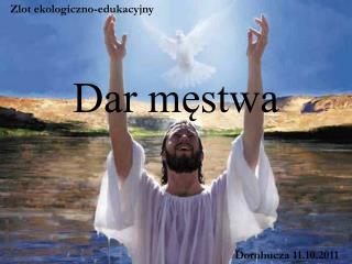 Dar męstwa