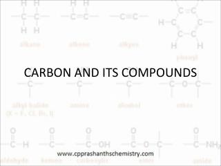 CARBON AND ITS COMPOUNDS