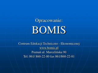 Opracowanie: BOMIS