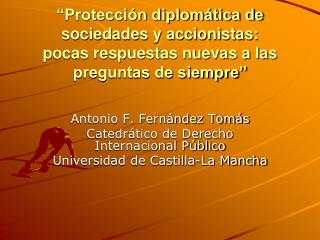 Antonio F. Fernández Tomás Catedrático de Derecho Internacional Público