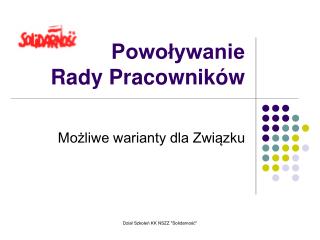 Powoływanie Rady Pracowników