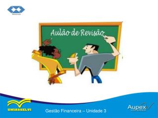 Gestão Financeira – Unidade 3