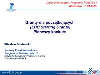 Granty dla początkujących (ERC Starting Grants) Pierwszy konkurs