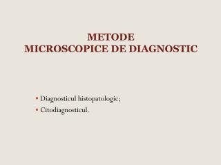 METODE MICROSCOPICE DE DIAGNOSTIC