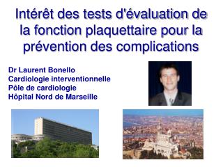 Intérêt des tests d'évaluation de la fonction plaquettaire pour la prévention des complications