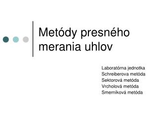 Metódy presného merania uhlov