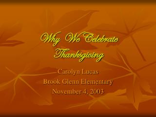 Why We Celebrate Thanksgiving