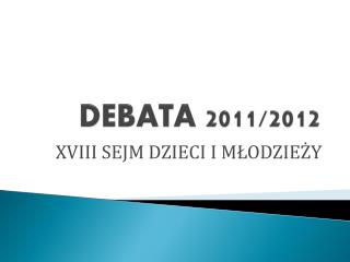 DEBATA 2011/2012