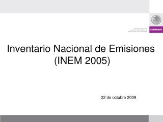 Inventario Nacional de Emisiones (INEM 2005)