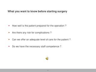 What you want to know before starting surgery