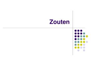 Zouten