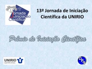 13ª Jornada de Iniciação Científica da UNIRIO