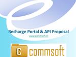 Recharge Portal API Proposal commsoft