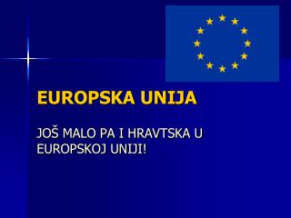 EUROPSKA UNIJA