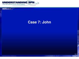 Case 7: John