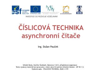 ČÍSLICOVÁ TECHNIKA a synchronní čítače