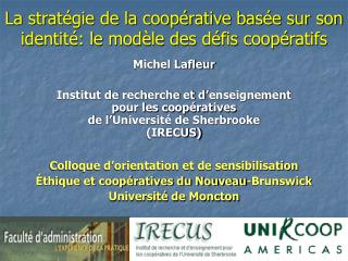 La stratégie de la coopérative basée sur son identité: le modèle des défis coopératifs