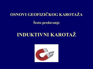 OSNOVI GEOFIZIČKOG KAROTAŽA