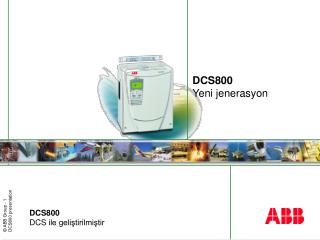 DCS800 Yeni jenerasyon