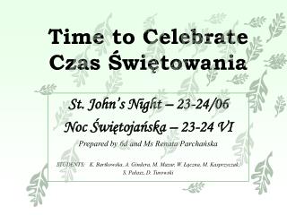 Time to Celebrate Czas Świętowania