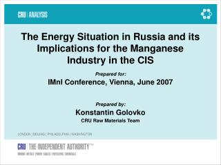 The Energy Situation in Russia and its Implications for the Manganese Industry in the CIS