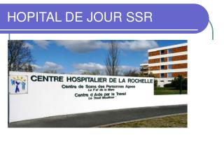 HOPITAL DE JOUR SSR