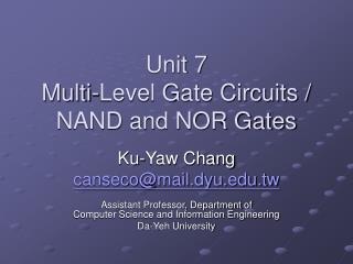 Unit 7 Multi-Level Gate Circuits / NAND and NOR Gates