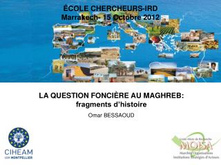 ÉCOLE CHERCHEURS-IRD Marrakech- 15 Octobre 2012