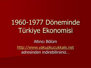 1960-1977 Döneminde Türkiye Ekonomisi