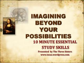IMAGINING BEYOND YOUR POSSIBILITIES