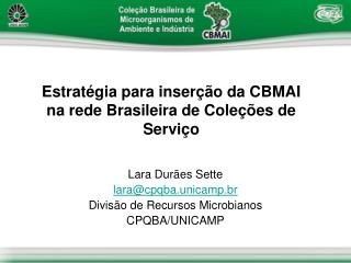 Estratégia para inserção da CBMAI na rede Brasileira de Coleções de Serviço
