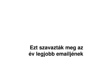 Ezt szavazták meg az év legjobb emailjének