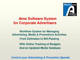 A mw Software System for Corporate Advertisers