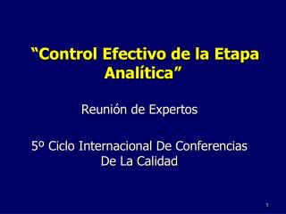 “Control Efectivo de la Etapa Analítica”