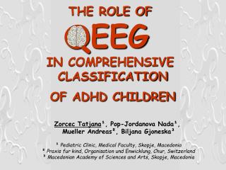 THE ROLE OF QEEG IN COMPREHENSIVE CLASSIFICATION OF ADHD CHILDREN