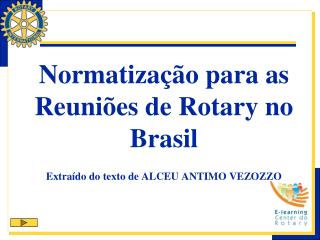 Normatização para as Reuniões de Rotary no Brasil