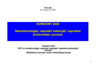 HORIZONT 2020 Nanotehnologije, napredni materijali, napredne proizvodnje i procesi