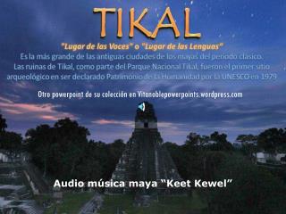 Audio música maya “Keet Kewel”
