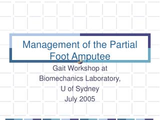 Management of the Partial Foot Amputee