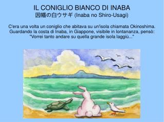 IL CONIGLIO BIANCO DI INABA 因幡の白ウサギ (Inaba no Shiro-Usagi)